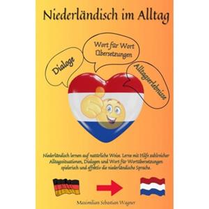 Mijnbestseller B.V. Niederländisch Im Alltag - Maximilian Sebastian Wagner