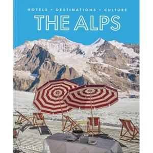 Monacelli Press / Phaidon, Berlin / The Monacelli Press The Alps