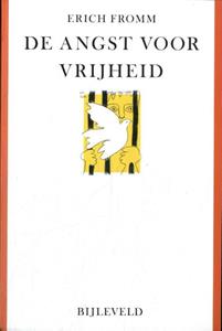 Erich Fromm De angst voor vrijheid -   (ISBN: 9789061315483)