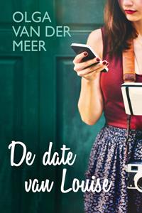 Olga van der Meer De date van Louise -   (ISBN: 9789020539837)