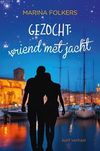 Marina Folkers Gezocht: vriend met jacht -   (ISBN: 9789020547450)