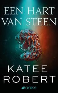 Katee Robert Een hart van steen -   (ISBN: 9789021477534)