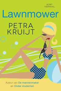 Petra Kruijt Lawnmower -   (ISBN: 9789401901192)
