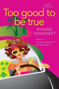 Rianne Verwoert Too good to be true -   (ISBN: 9789401901802)