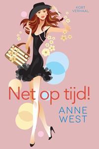 Anne West Net op tijd - kort verhaal -   (ISBN: 9789401902755)
