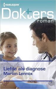 Marion Lennox Liefde als diagnose -   (ISBN: 9789402526134)