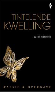 Carole Marinelli Tintelende kwelling -   (ISBN: 9789461993298)
