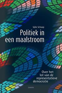 Sybe Schaap Politiek in een maalstroom -   (ISBN: 9789463403528)