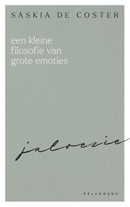 Saskia de Coster Een kleine filosofie van grote emoties: Jaloezie -   (ISBN: 9789463378154)