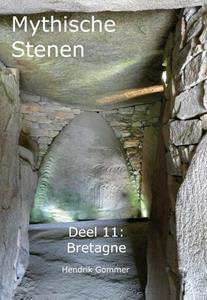 Hendrik Gommer Mythische Stenen Deel 11: Bretagne -   (ISBN: 9789082662191)