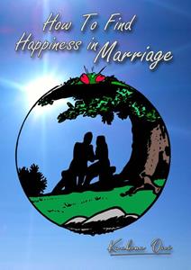 Joseph Kwabena Osei How To Find Happiness in Marriage -   (ISBN: 9789083368610)