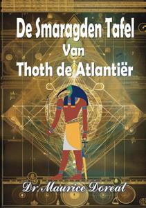 Dr. Maurice Doreal De Smaragden Tafel -   (ISBN: 9789464815498)