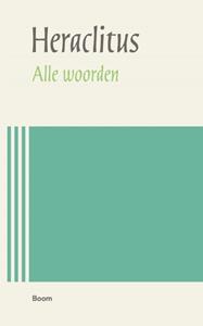 Heraclitus Alle woorden -   (ISBN: 9789024463503)