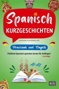 Mijnbestseller B.V. Spanisch Kurzgeschichten - Praxisnah & Einfach - Susanne Pulvermüller