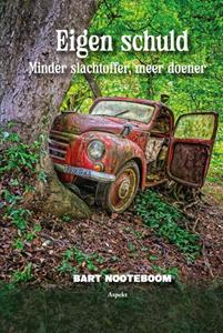 Bart Nooteboom Eigen Schuld -   (ISBN: 9789464871197)