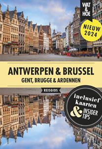 Wat & Hoe Reisgids Antwerpen, Brussel -   (ISBN: 9789043932516)