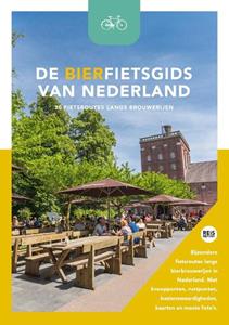 Reisreport De Bierfietsgids Van Nederland - 30 Fietsroutes Langs Brouwerijen - Godfried van Loo