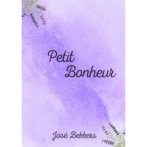 Brave New Books Petit Bonheur - José Bekkers