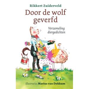 Jongbloed Uitgeverij Bv Door De Wolf Geverfd - Rikkert Zuiderveld