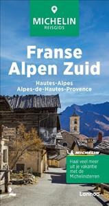 Terra - Lannoo, Uitgeverij Michelin Reisgids Franse Alpen Zuid - De Groene Reisgids - Michelin Editions