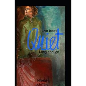 Brave New Books I Have Been Quiet Long Enough - nicole schiffers