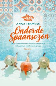 Anna Thomas Nueva Vida 1 - Onder de Spaanse zon -   (ISBN: 9789024590551)