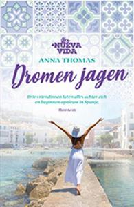 Anna Thomas Nueva Vida 3 - Dromen jagen -   (ISBN: 9789024593903)