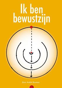 André Roumen Ik ben bewustzijn -   (ISBN: 9789067324991)