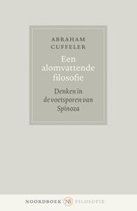 Abraham Johannes Cuffeler Een alomvattende filosofie -   (ISBN: 9789464712032)