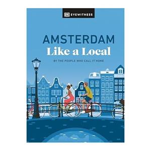 Veltman Distributie Import Books Amsterdam Like A Local - DK Eyewitness