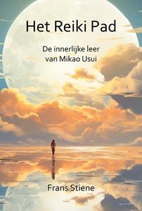 Franse Stiene Het Reiki Pad -   (ISBN: 9789463310529)