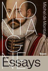 Michel de Montaigne Essays -   (ISBN: 9789024466399)
