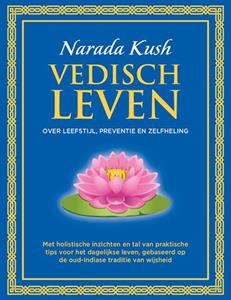 Narada Kush Vedisch leven -   (ISBN: 9789083419275)