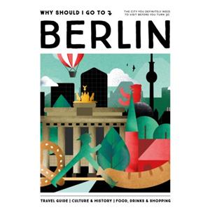 Mo'Media Why Should I Go To Berlin - Why Should I Go To - Team WSIGT