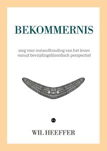 Wil Heeffer Bekommernis -   (ISBN: 9789465090924)