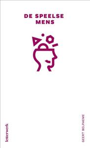 Geert Belpaeme De speelse mens -   (ISBN: 9789464943559)