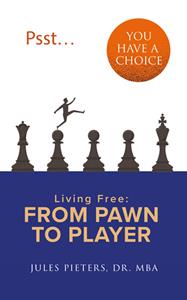 Jules Pieters Psst, You Have a Choice -   (ISBN: 9789083473611)
