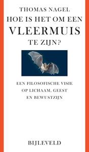 Thomas Nagel Hoe is het om een vleermuis te zijn? -   (ISBN: 9789061318323)