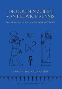 Thoth de Atlantiër De Gouden Zuilen Van Eeuwige Kennis -   (ISBN: 9789465112916)