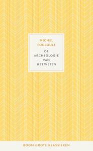 Michel Foucault De archeologie van het weten -   (ISBN: 9789024432387)