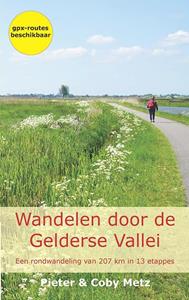Coby Metz, Pieter Metz Wandelen door de Gelderse Vallei -   (ISBN: 9789491899577)