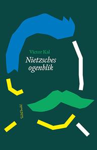 Victor Kal Nietzsches ogenblik -   (ISBN: 9789044655520)