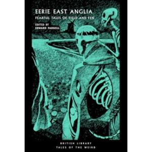 Van Ditmar Boeken B.V. Eerie East Anglia - Tales Of The Weird