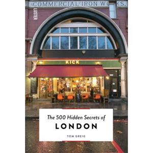 Luster Uitgeverij The 500 Hidden Secrets Of London - Tom Greig