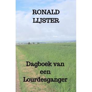 Ronald Lijster Dagboek van een Lourdesganger -   (ISBN: 9789403780825)
