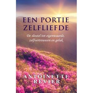 Antoinette Revier Een portie zelfliefde -   (ISBN: 9789083398112)