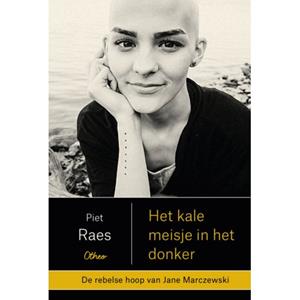 Jane Marczewski Het kale meisje in het donker -   (ISBN: 9789085287902)