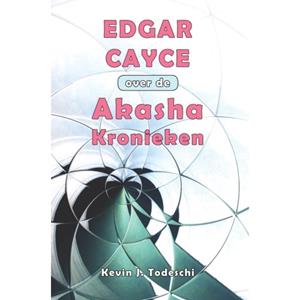 Kevin J. Todeschi Edgar Cayce over de Akasha Kronieken -   (ISBN: 9789463310291)