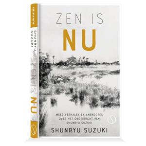 Shunryu Suzuki Zen is NU -   (ISBN: 9789493394360)
