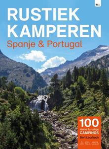 Bert Loorbach Rustiek Kamperen Spanje en Portugal -   (ISBN: 9789083425191)
